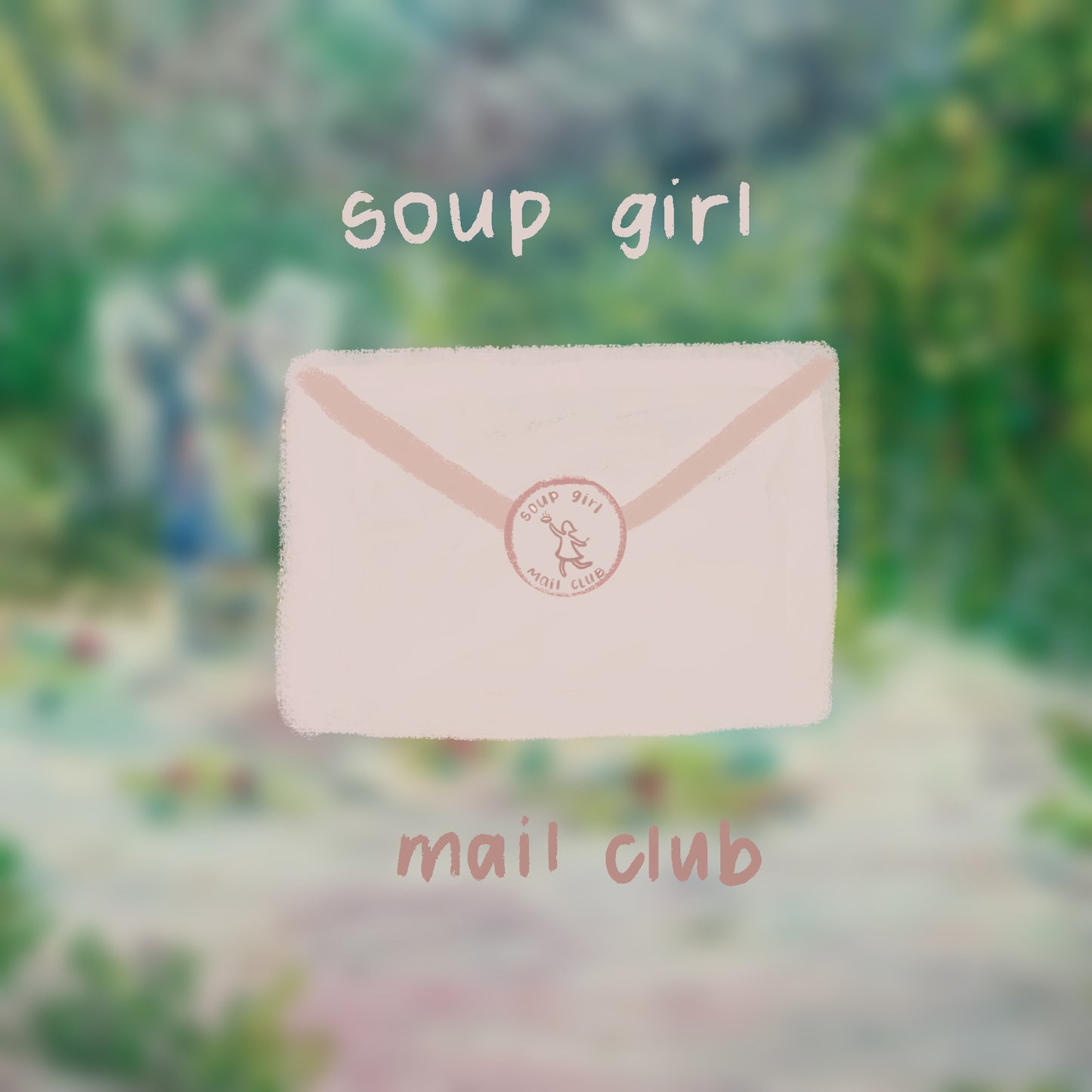 soup girl mail club